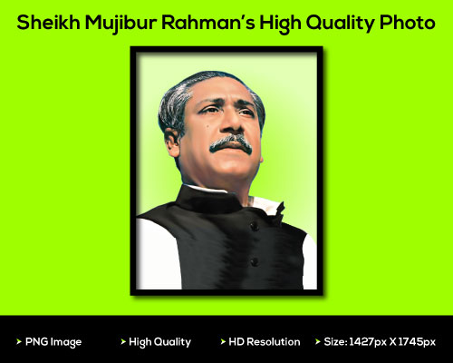 Sheikh Mujibur Rahman's HD Picture  |  শেখ মুজিবুর রহমানের এইচডি ছবি